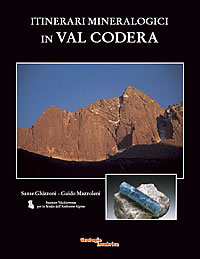 Itinerari mineralogici Val Codera